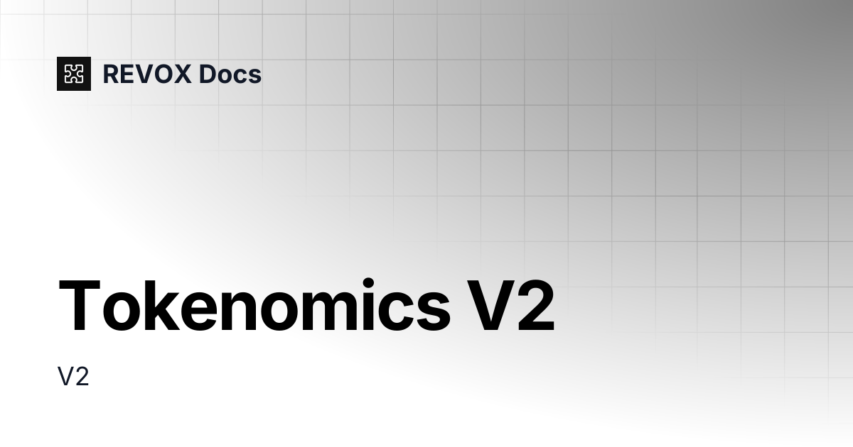 Tokenomics V2 | REVOX Docs
